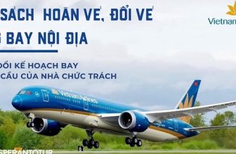 Chính sách hoàn vé máy bay hạng phổ thông tiết kiệm Vietnam Airlines